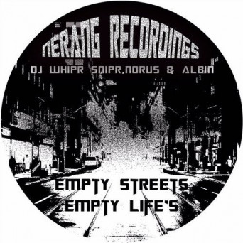 DJ WHIPR SNIPR – Empty Streets, Empty Life’s