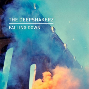 The Deepshakerz – Falling Down