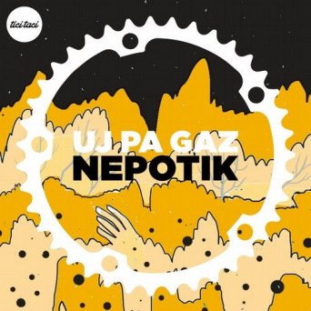 Uj Pa Gaz – Nepotik