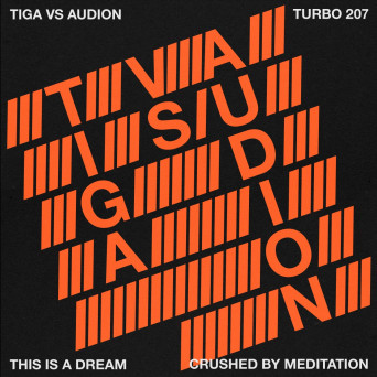 Tiga, Audion – This Is A Dream