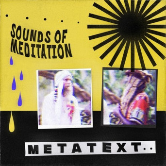 Metatext – Sounds of Meditation