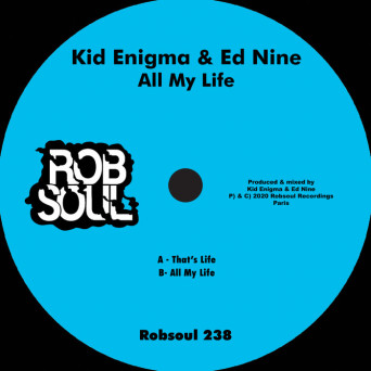 Kid Enigma, Ed Nine – All My Life