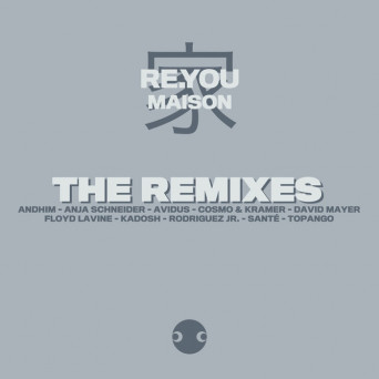 Re.You – Maison ‘The Remixes’