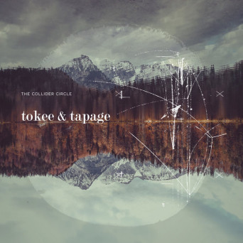 Tapage & tokee – The Collider Circle