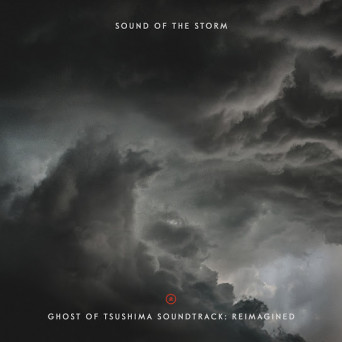 VA – Sound Of The Storm – Ghost Of Tsushima Soundtrack: Reimagined