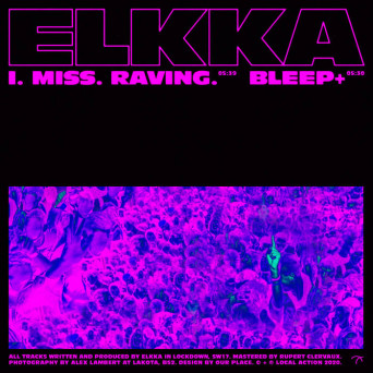 elkka – I. Miss. Raving. / Bleep+