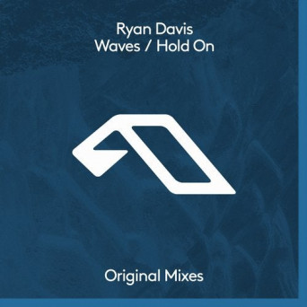 Ryan Davis – Waves / Hold On