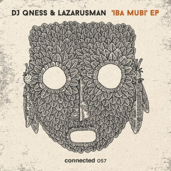 DJ Qness, Lazarusman – Iba Mubi EP