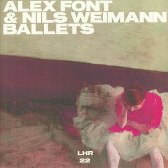 Alex Font, Nils Weimann – Ballets