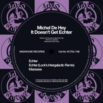Michel De Hey – It Doesn’t Get Echter