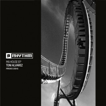 Toni alvarez – Ma House EP