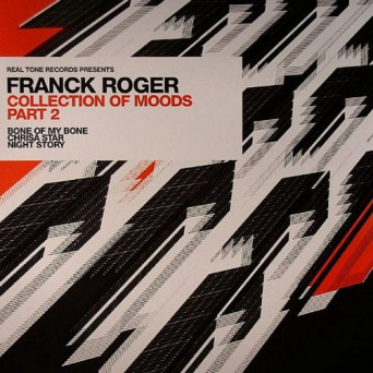 Franck Roger – Collection Of Mood EP, Pt. 2
