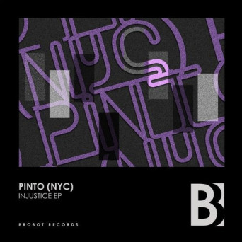 Pinto (NYC) – Injustice