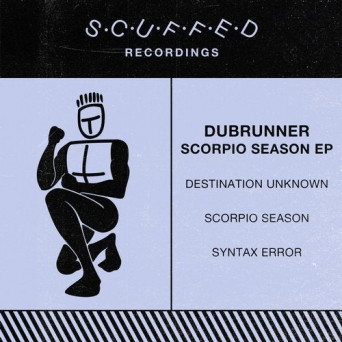 Dubrunner – Scorpio Season