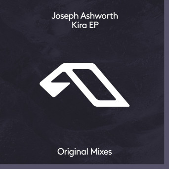 Joseph Ashworth – Kira EP