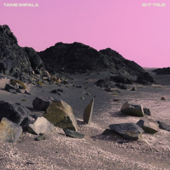 Tame Impala – Is It True (Four Tet Remix)