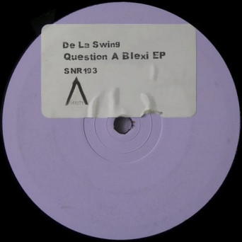 De La Swing – Question A Blexi EP