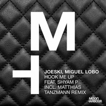 Joeski, Miguel Lobo, Shyam P – Hook Me Up