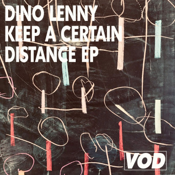 Dino Lenny – Keep A Certain Distance EP