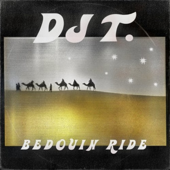 DJ T. – Bedouin Ride