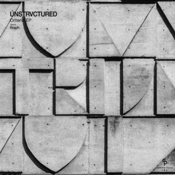 Unstrvctured – Criteria EP