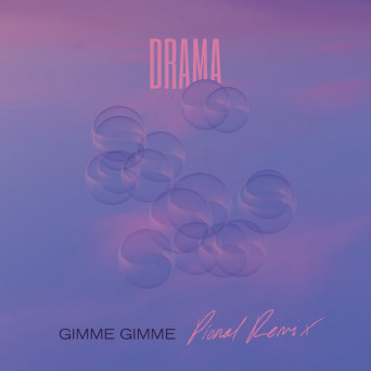 Drama – Gimme Gimme (Pional Remix)