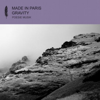 Made in Paris – Gravity