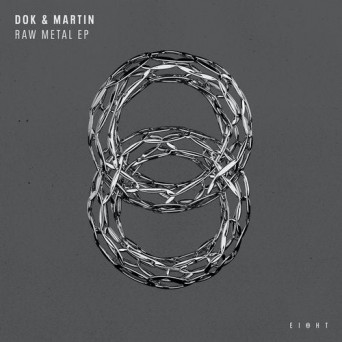 Dok & Martin – Raw Metal EP