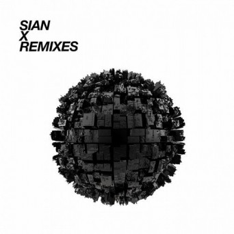 Sian – X Remixes