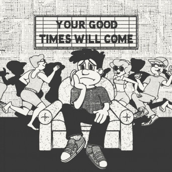 Laurence Guy – Your Good Times Will Come