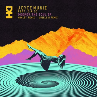 Joyce Muniz – Deeper The Soul