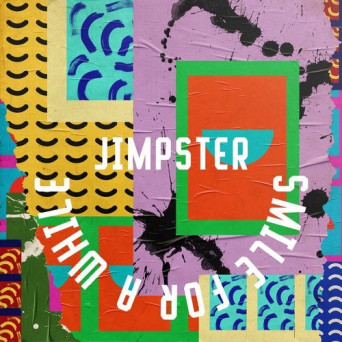 Jimpster – Smile For A While