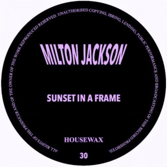Milton Jackson – Sunset In A Frame