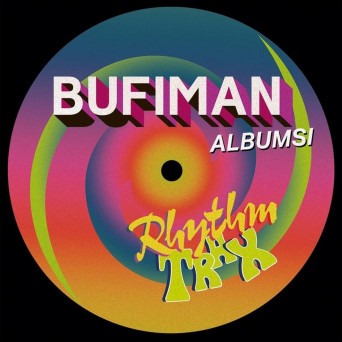 Bufiman – Albumsi Rhythm Trax
