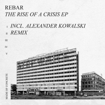 Rebar – The Rise Of A Crisis