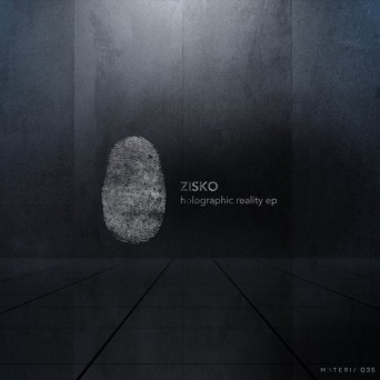 Zisko – Holographic Reality EP