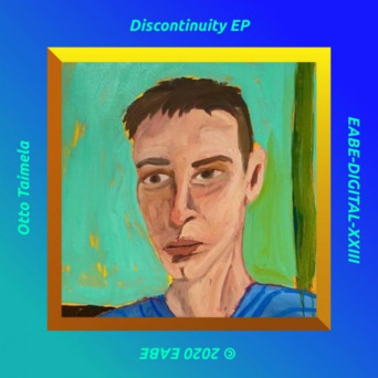 Otto Taimela – Discontinuity EP