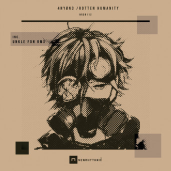 4NYØN3 – Rotten Humanity EP