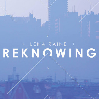 Lena Raine – Reknowing