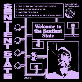 Sentient State – Welcome To The Sentient State