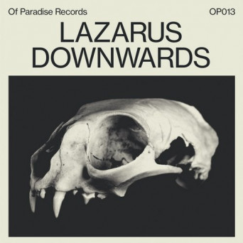 Lazarus – Downwards EP