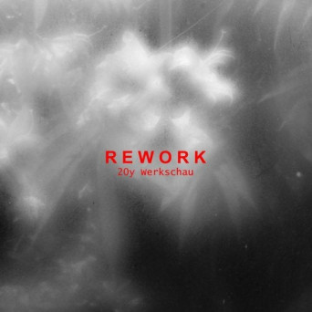 Rework – 20y Werkschau