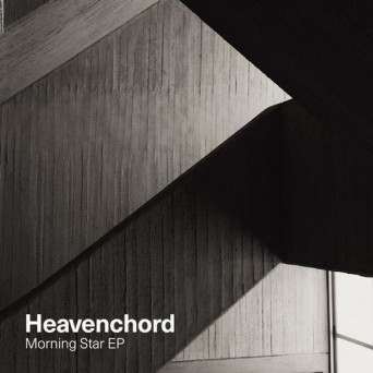 Heavenchord – Morning Star EP