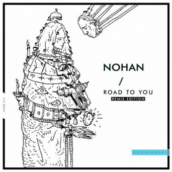 Nohan – Road to You (Remix Edition)