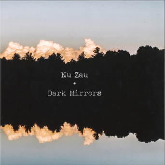 Nu Zau – Dark Mirros