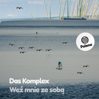 Das Komplex – Wez Mnie Ze Soba EP