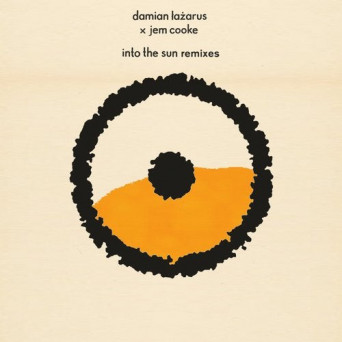 Damian Lazarus, Jem Cooke  – Into The Sun