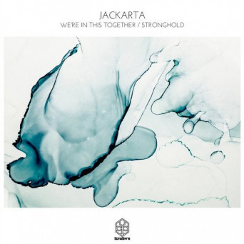Jackarta – We’re In This Together/Stronghold