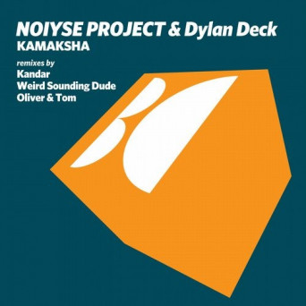 Dylan Deck & NOIYSE PROJECT – Kamaksha