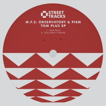 Piem & M.F.S: Observatory – Tom Plus EP